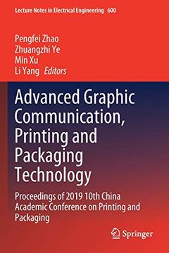 portada Advanced Graphic Communication, Printing and Packaging Technology: Proceedings of 2019 10Th China Academic Conference on Printing and Packaging: 600 (Lecture Notes in Electrical Engineering) (en Inglés)
