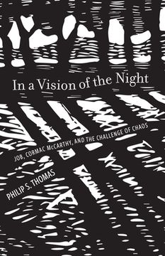 portada In a Vision of the Night: Job, Cormac McCarthy, and the Challenge of Chaos (en Inglés)