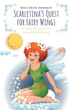 portada Scarletina's Quest for Fairy Wings: The Moon Circle (en Inglés)