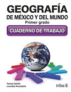 portada Geografia De Mexico Y Del Mundo 1: Cuaderno De Trabajo