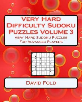 portada Very Hard Difficulty Sudoku Puzzles Volume 3: Very Hard Sudoku Puzzles For Advanced Players (en Inglés)