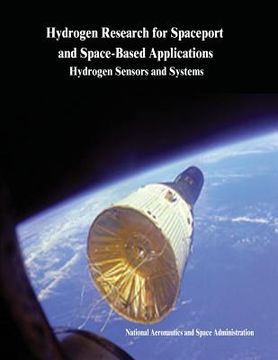portada Hydrogen Research for Spaceport and Space-Based Applications: Hydrogen Sensors and Systems (en Inglés)