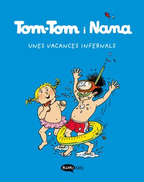 portada TOM TOM Y NANA 4 UNES VACANCES INFERNALS (in Catalá)