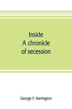 portada Inside: a chronicle of secession (en Inglés)