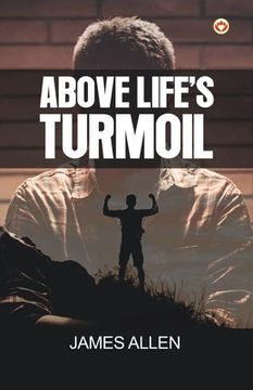 portada Above Life's Turmoil (en Inglés)