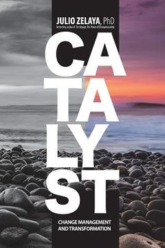 portada Catalyst: Change Management and Transformation (in English)