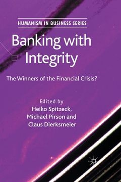 portada Banking with Integrity: The Winners of the Financial Crisis? (en Inglés)