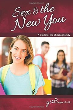 portada Sex & the New You: For Girls Ages 12-14 - Learning About Sex (Learning about Sex (Paperback)) (in English)