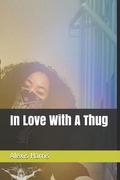 portada In Love with a Thug (in English)
