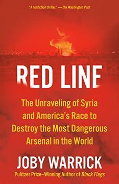 portada Red Line: The Unraveling of Syria and America's Race to Destroy the Most Dangerous Arsenal in the World