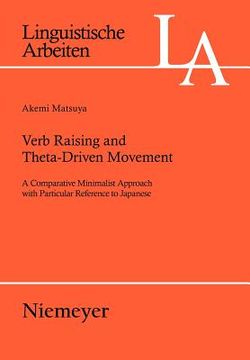 portada verb raising and theta-driven movement: a comparative minimalist approach with particular reference to japanese (en Inglés)