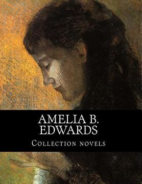 portada Amelia B. Edwards, Collection novels (en Inglés)