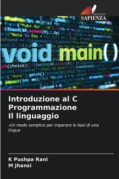 portada Introduzione al C Programmazione Il linguaggio (en Italiano)