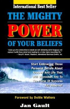 portada the mighty power of your beliefs (en Inglés)