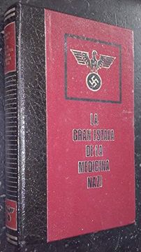 portada La Gran Estafa de la Medicina Nazi.