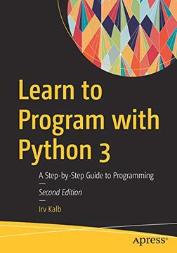 portada Learn to Program With Python 3: A Step-By-Step Guide to Programming (en Inglés)