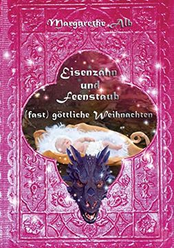 portada Eisenzahn und Feenstaub: (Fast) gã Ttliche Weihnachten (en Alemán)