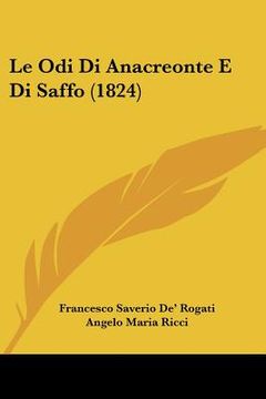 portada Le Odi Di Anacreonte E Di Saffo (1824) (en Italiano)