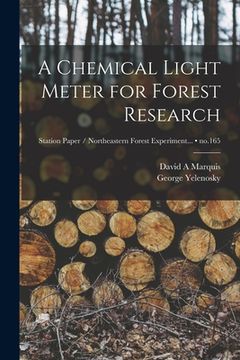 portada A Chemical Light Meter for Forest Research; no.165 (en Inglés)