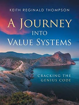 portada A Journey Into Value Systems: Cracking the Genius Code (en Inglés)