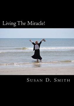 portada Living The Miracle! (en Inglés)