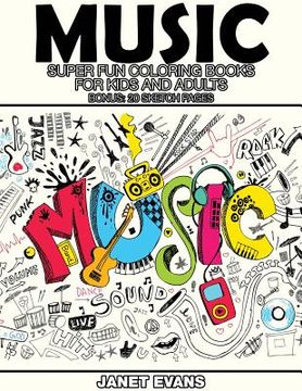 portada Music: Super Fun Coloring Books for Kids and Adults (Bonus: 20 Sketch Pages) (en Inglés)