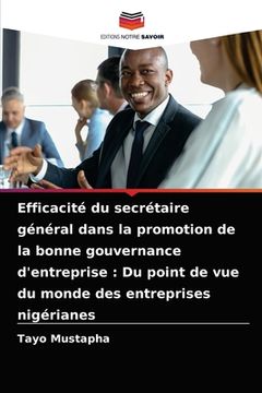 portada Efficacité du secrétaire général dans la promotion de la bonne gouvernance d'entreprise: Du point de vue du monde des entreprises nigérianes (en Francés)