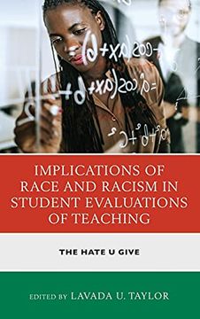 portada Implications of Race and Racism in Student Evaluations of Teaching: The Hate u Give (Race and Education in the Twenty-First Century) (en Inglés)