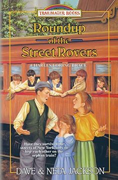portada Roundup of the Street Rovers: Introducing Charles Loring Brace: Volume 36 (Trailblazer Books) (en Inglés)