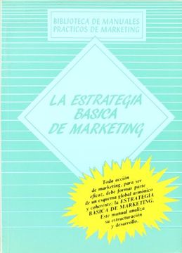 portada La Estrategia Básica de Marketing (in Spanish)