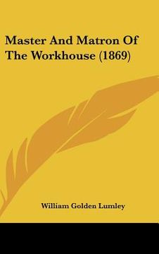 portada master and matron of the workhouse (1869) (en Inglés)