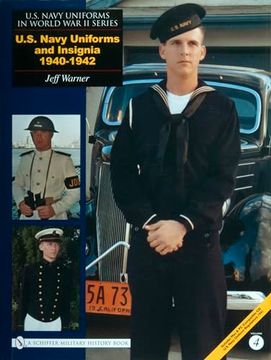 portada U. S. Navy Uniforms and Insignia 1940-1942 (U. S. Navy Uniforms in World war ii Series)
