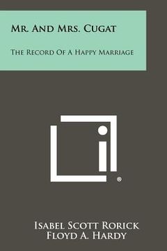 portada mr. and mrs. cugat: the record of a happy marriage (en Inglés)
