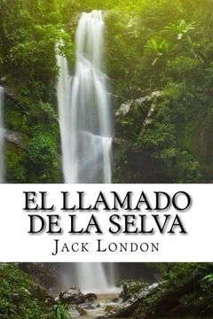 portada El LLamado de la Selva (Spanish) Edition (Spanish Edition)