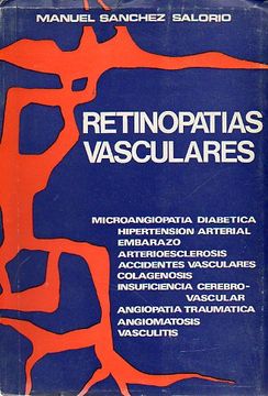 portada retinopatías vasculares. texto correspondiente a la ponencia oficial de la sociedad española de oftalmología presentada en su 48 congreso, vitoria, 1970.