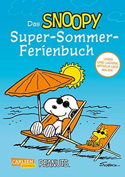portada Das Snoopy-Super-Sommer-Ferienbuch: Lachen, Rätseln und Malen mit den Peanuts