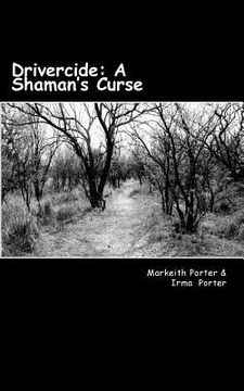 portada Drivercide: A Shaman's Curse (en Inglés)