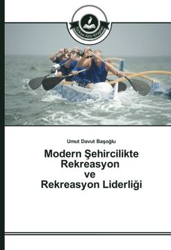 portada Modern Şehircilikte Rekreasyon ve Rekreasyon Liderliği (Turkish Edition)