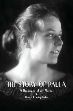 portada The Story of Paula: A Biography of My Mother (en Inglés)