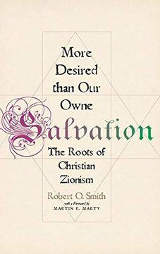 portada More Desired Than our Owne Salvation: The Roots of Christian Zionism (en Inglés)