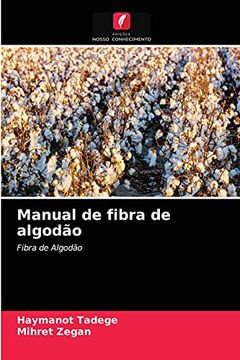 portada Manual de Fibra de Algodão: Fibra de Algodão: (en Portugués)
