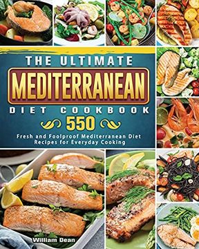 portada The Ultimate Mediterranean Diet Cookbook: 550 Fresh and Foolproof Mediterranean Diet Recipes for Everyday Cooking 