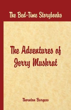 portada Bed Time Stories - The Adventures of Jerry Muskrat