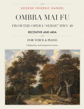 portada Ombra mai fu, From the Opera "Serse" HWV 40: Recitative and Aria, For Medium, High and Low Voices (en Inglés)
