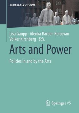 portada Arts and Power: Policies in and by the Arts (in English)