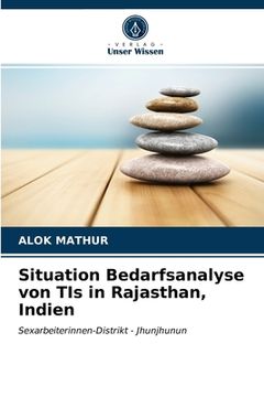 portada Situation Bedarfsanalyse von TIs in Rajasthan, Indien (en Alemán)