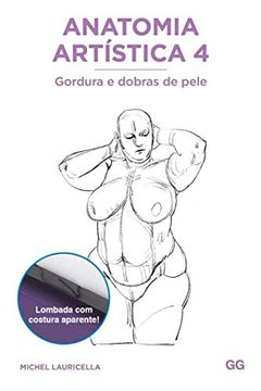 portada Anatomia artística 4 Gordura e dobras de pele (en Portugués)