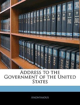 portada address to the government of the united states (en Inglés)