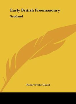portada early british freemasonry: scotland (en Inglés)