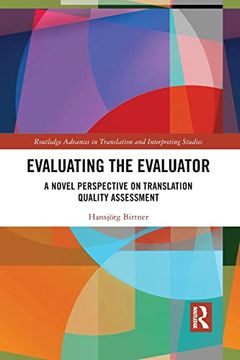 portada Evaluating the Evaluator (Routledge Advances in Translation and Interpreting Studies) 